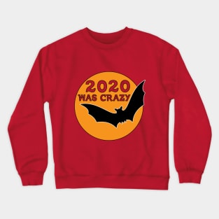 2020 CRAZY YEAR Crewneck Sweatshirt